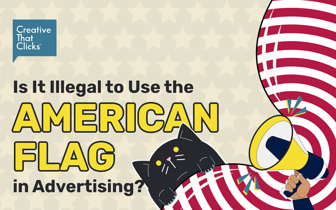 Is It Illegal to Use the American Flag in Advertising?