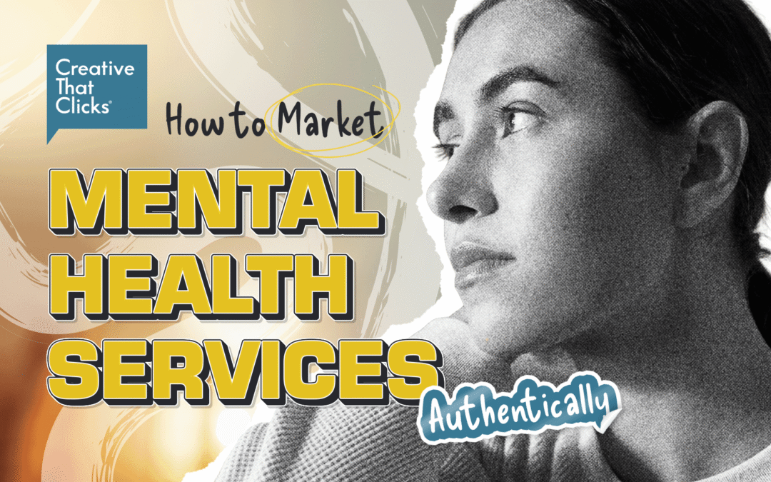 How to Market Mental Health Services Authentically