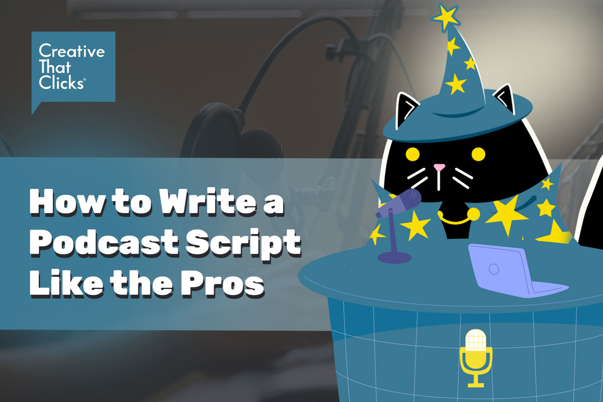 How To Write a Podcast Script Like The Pros How To Write a Podcast Script Like The Pros