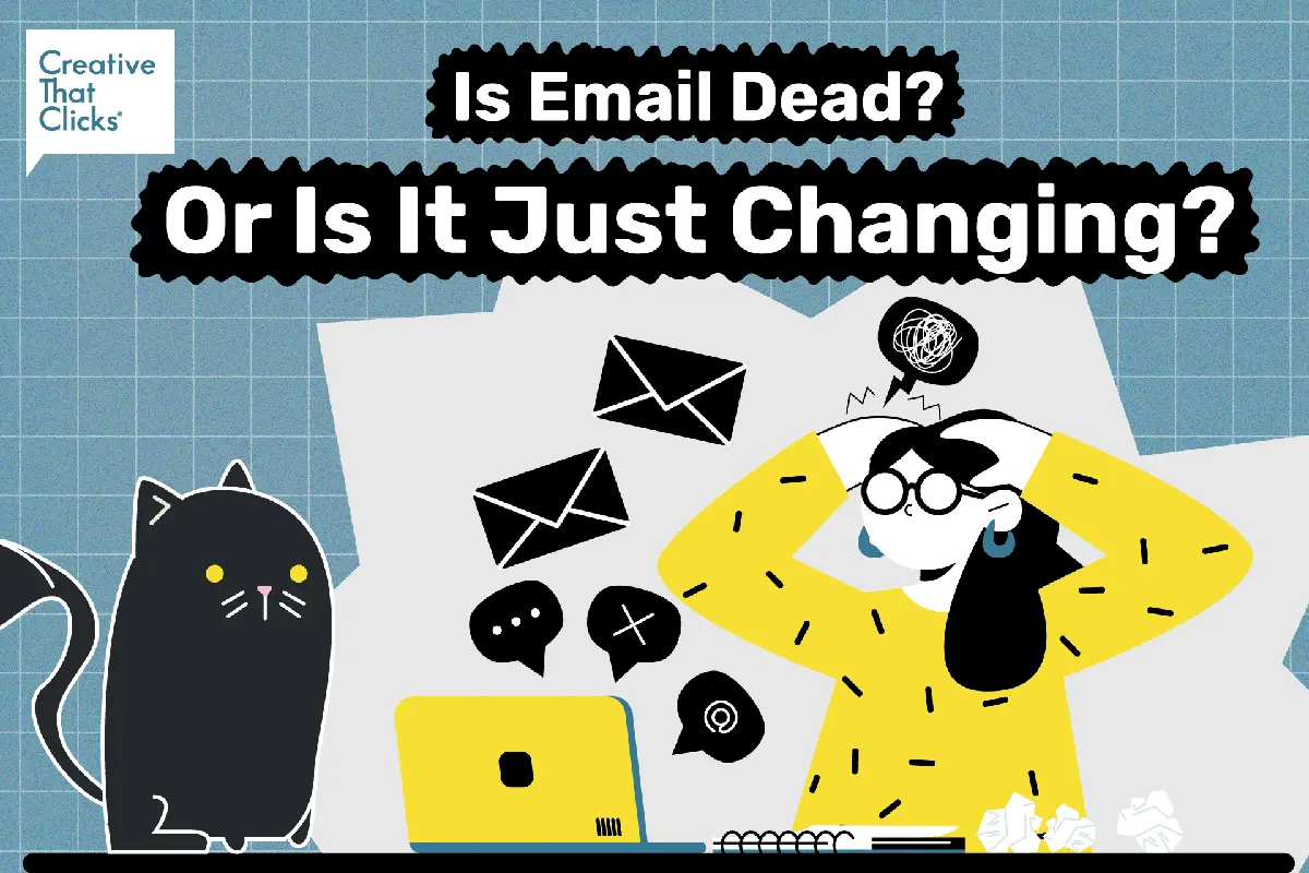 Is Email Dead or Is It Just Changing