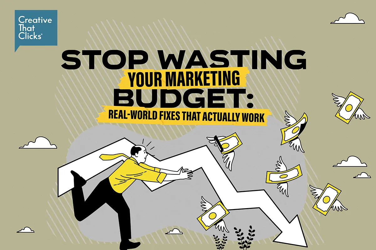 Stop Wasting Your Marketing Budget Stop Wasting Your Marketing Budget