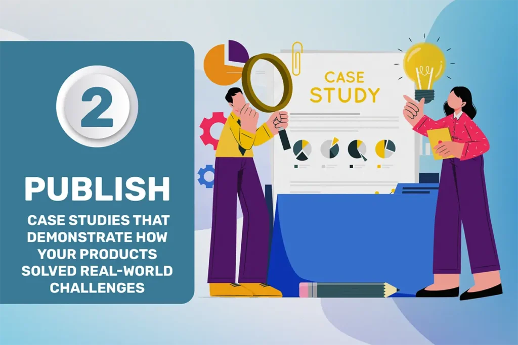 2 - Publish Case Studies
