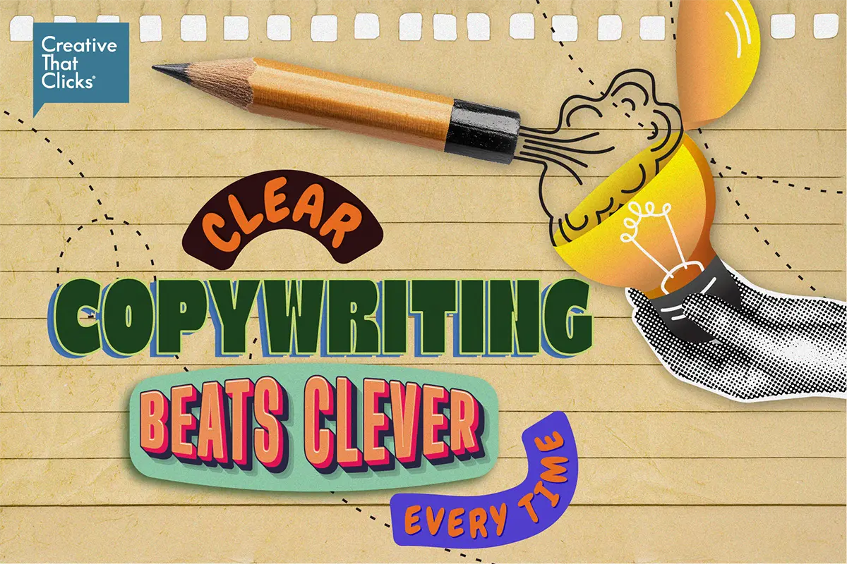 Clear Copywriting Beats Clever Clear Copywriting Beats Clever