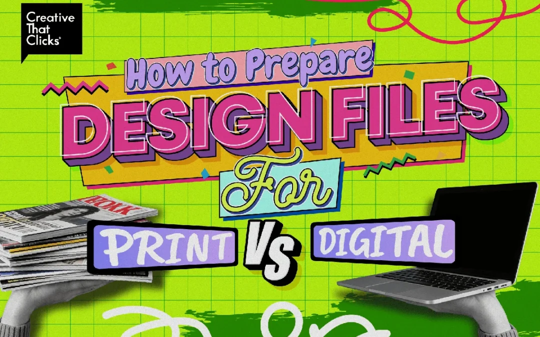 How to Prepare Design Files for Print vs Digital